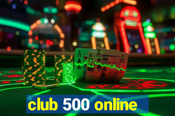 club 500 online